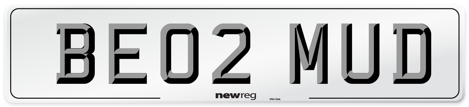 BE02 MUD Number Plate from New Reg